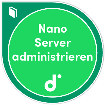 Kursteilnahme: Nano Server administrieren