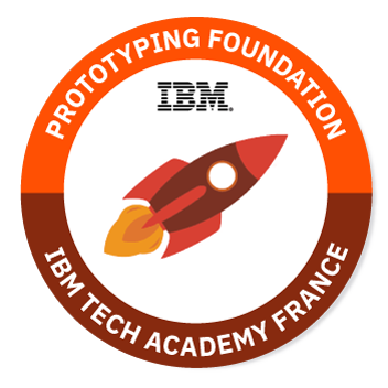 Prototyping Foundation - IBM Tech Academy France