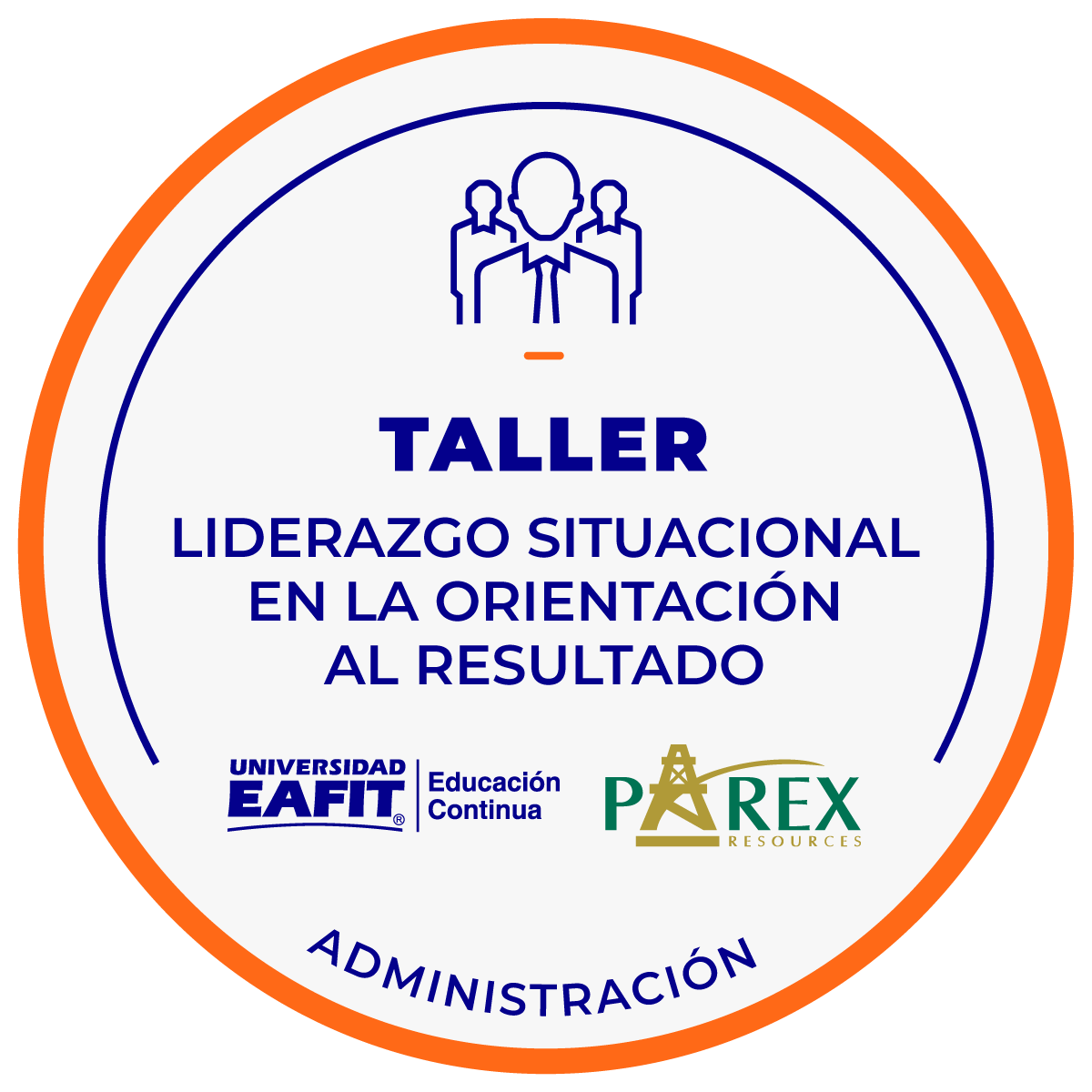 TALLER LIDERAZGO SITUACIONAL EN LA ORIENTACIÓN AL RESULTADO.