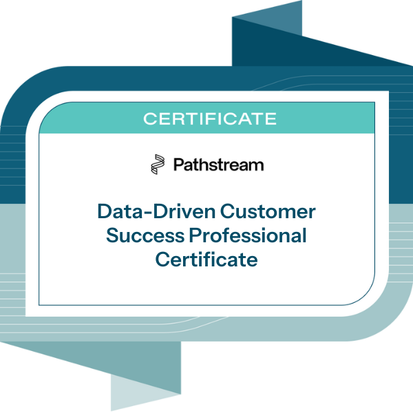 Data-Driven Customer Success Professional Certificate