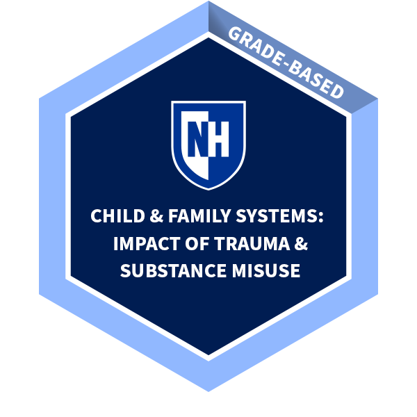 Child & Family Systems: The Impact of Trauma & Substance Misuse