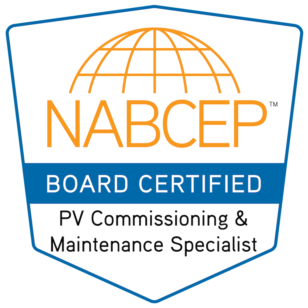 NABCEP Board Certified PV Commissioning & Maintenance Specialist