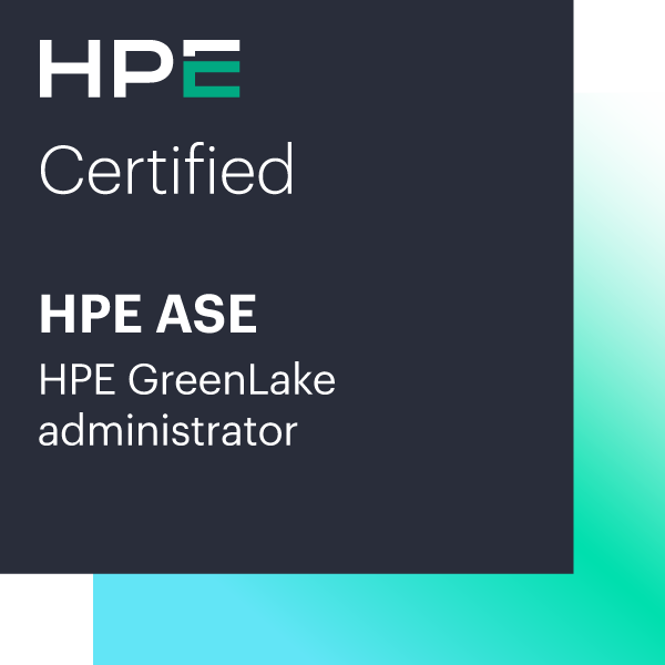 HPE ASE - HPE GreenLake administrator - Credly