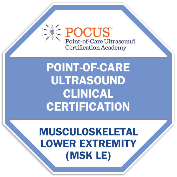 POCUS Certification Academy™ Musculoskeletal Lower Extremity (MSK LE) Point-of-Care Ultrasound Certification