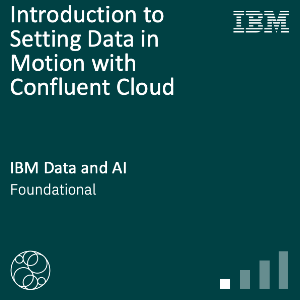 Introduction to Setting Data in Motion with Confluent Cloud