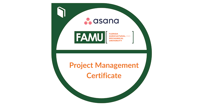 The Project Management Certificate from FAMU - Credly