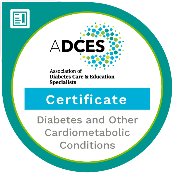 ADCES Certificate in Diabetes and Other Cardiometabolic Conditions