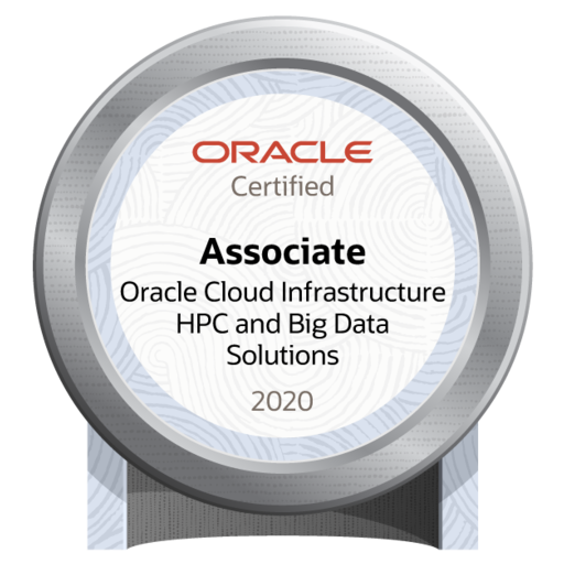 Oracle Cloud Infrastructure 2020 HPC and Big Data Solutions Certified ...