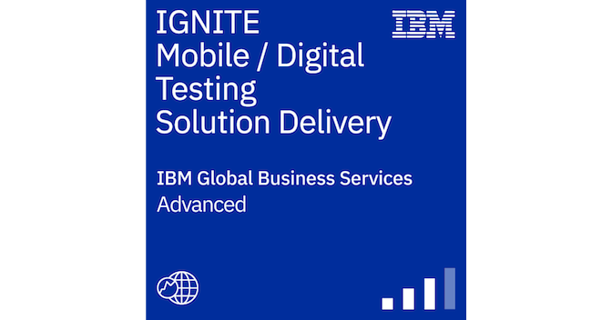 IBM IGNITE - Mobile / Digital Testing Solution Delivery - Credly