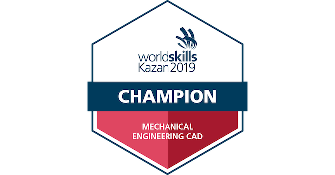 WorldSkills Kazan 2019 - Champion - Mechanical Engineering CAD - Credly