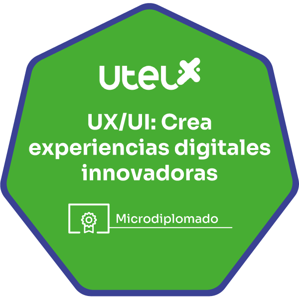 MicroDiplomado UX/UI: Crea experiencias digitales innovadoras - Credly