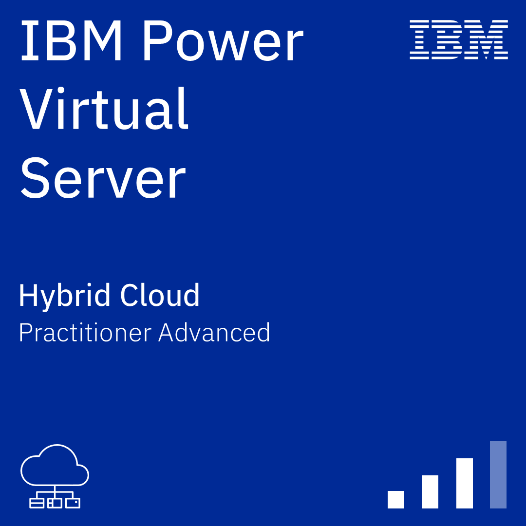 IBM Power Virtual Server Practitioner Advanced