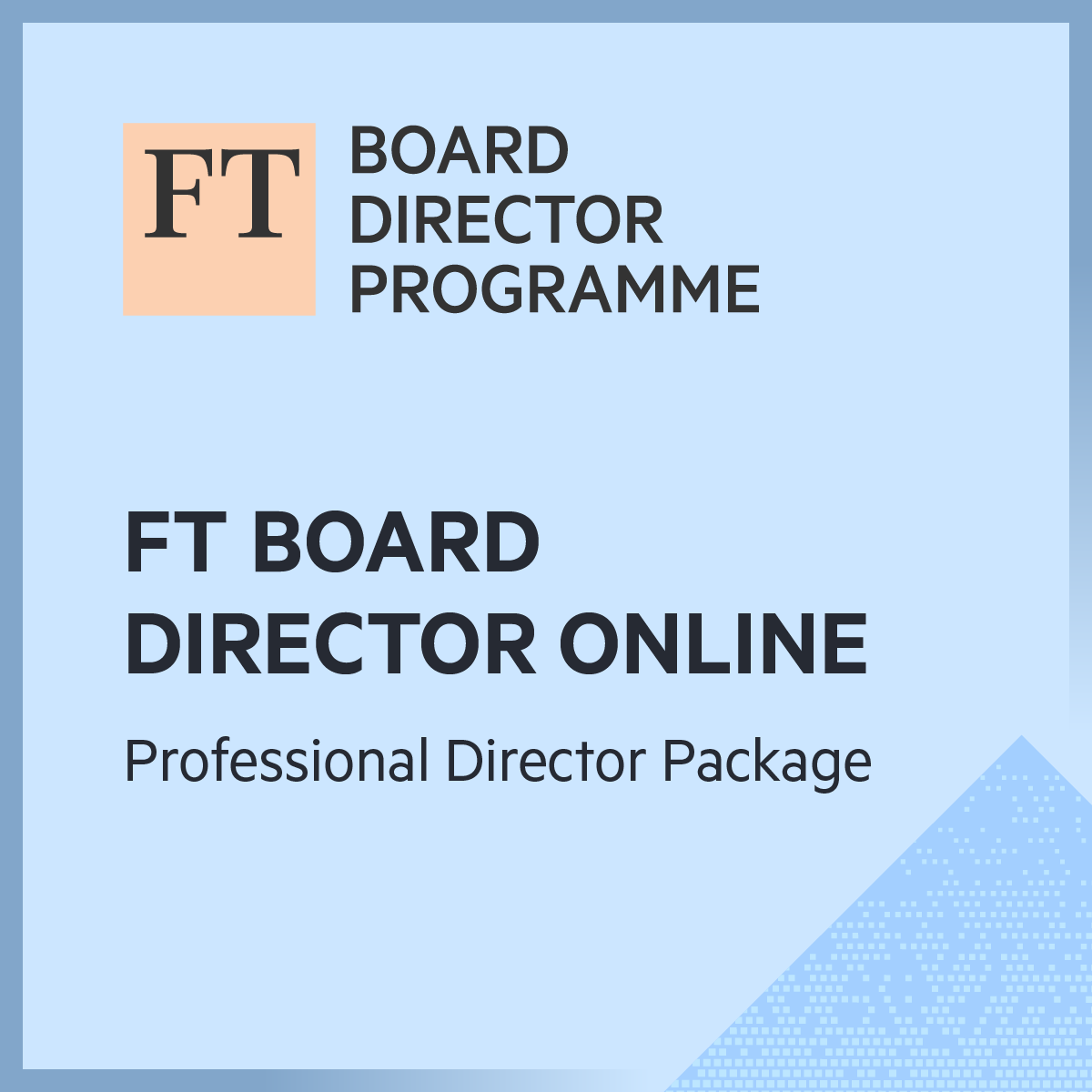FT Board Director Online - Professional Director Series