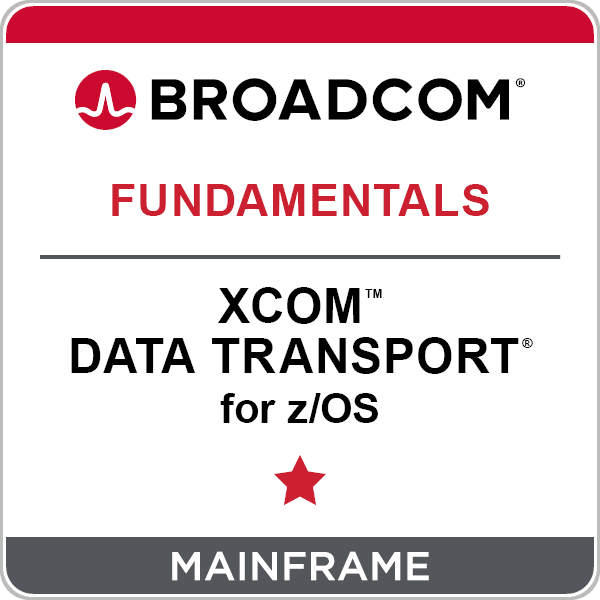 XCOM™ Data Transport® for z/OS - Fundamentals