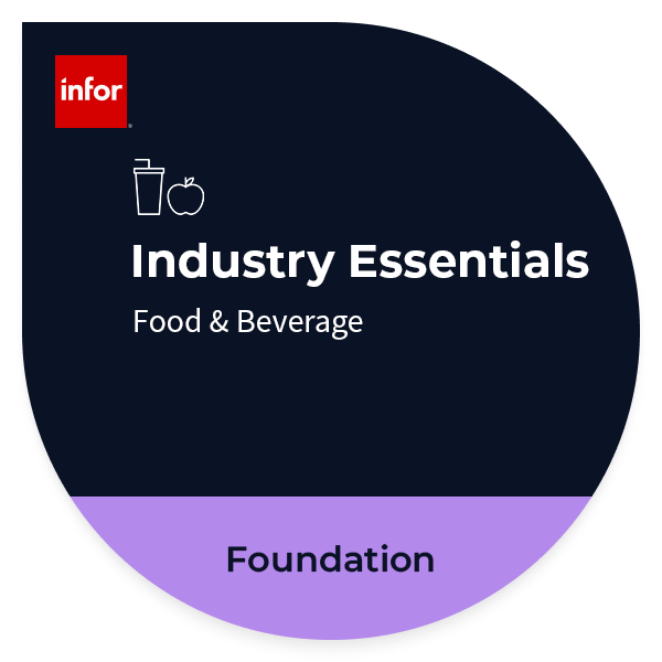 Infor Industry Essentials: Food & Beverage - Foundation
