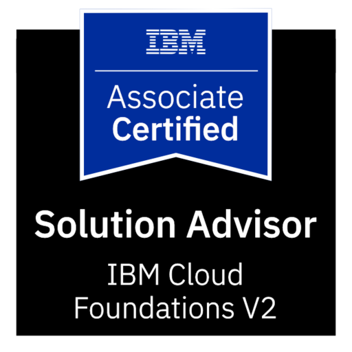 IBM Certified Solution Advisor - IBM Cloud Foundations V2 - Credly