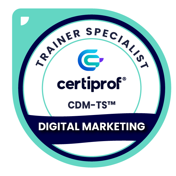 Certiprof Digital Marketing Trainer Specialist (CDM-TS)