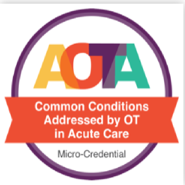 Common Conditions Addressed by OT in Acute Care