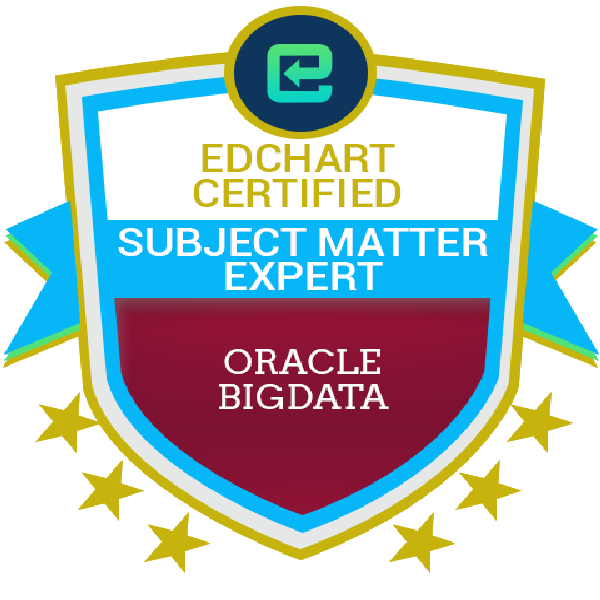 Edchart Certified Oracle BigData Subject Matter Expert