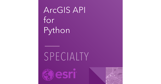 ArcGIS API for Python Specialty 20-001 - Credly