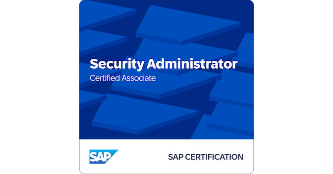 SAP Certified Associate - Security Administrator - Credly