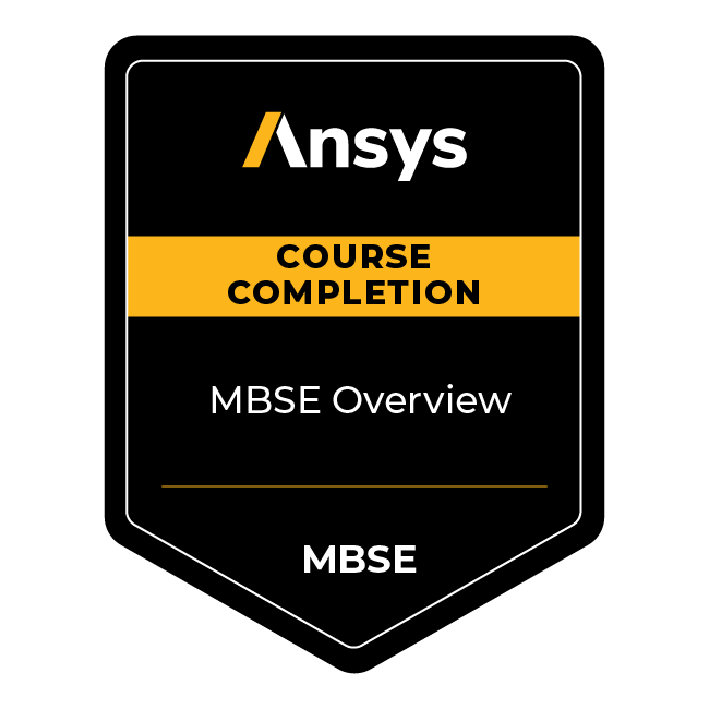 Ansys Course Completion: MBSE Overview - Credly