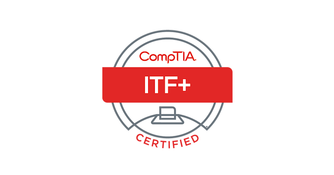 CompTIA IT Fundamentals+ (ITF+) Certification - Credly