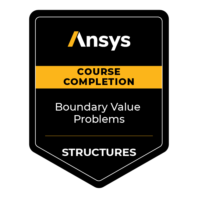 Ansys Course Completion: Boundary Value Problems