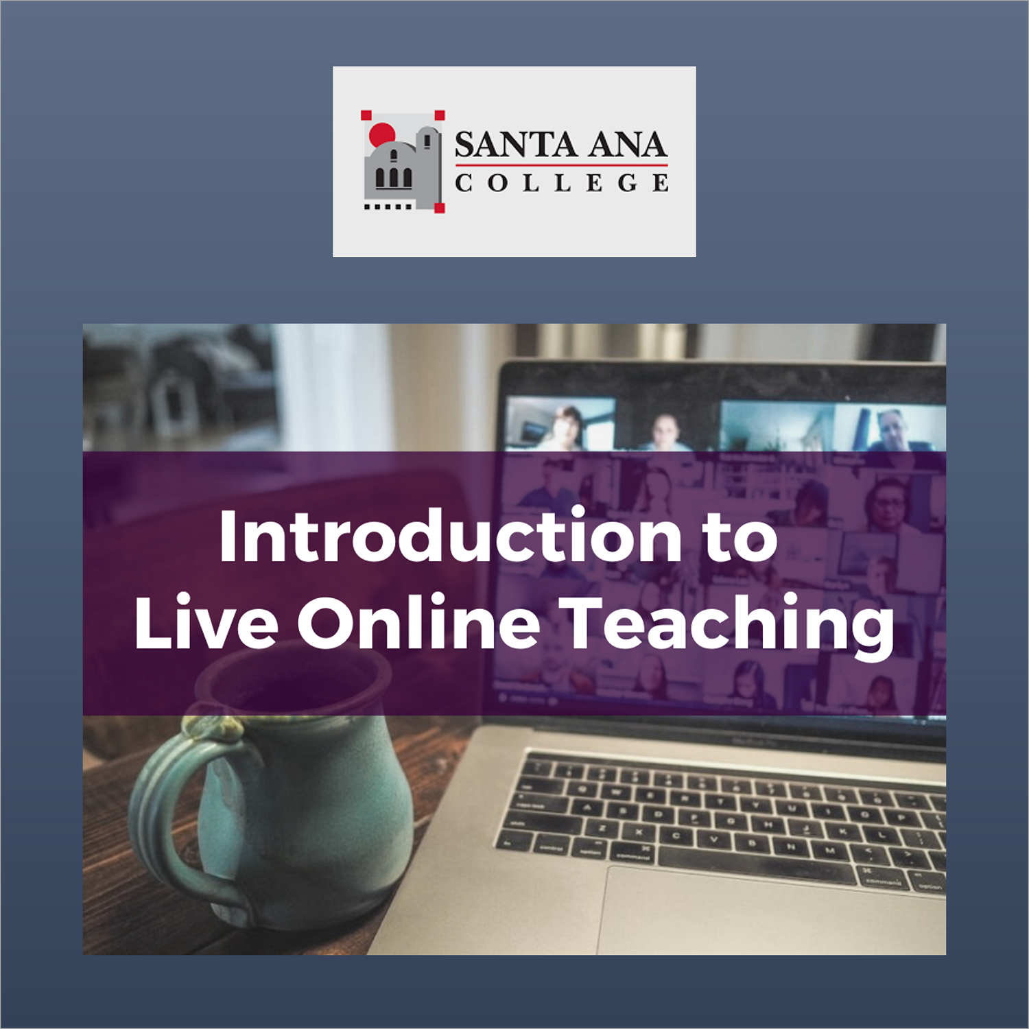 SAC CVC-OEI Introduction to Live Online Teaching & Learning