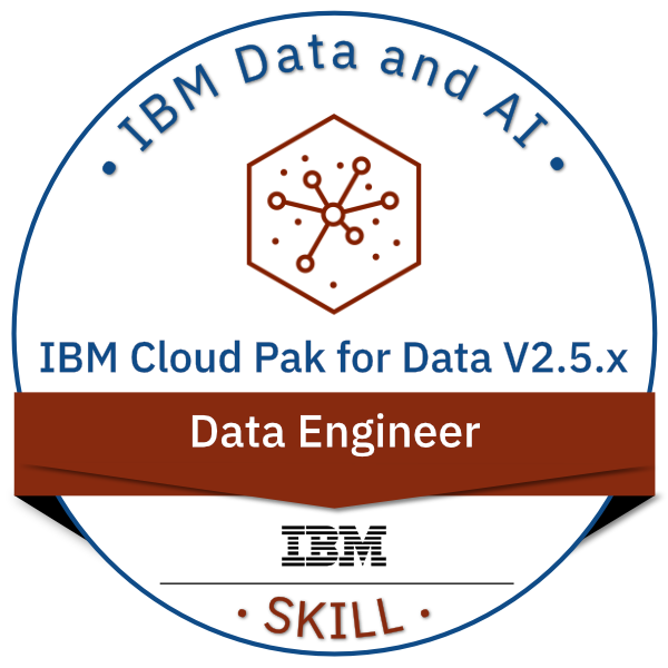 IBM Cloud Pak for Data V2.5.x Data Engineer - Credly
