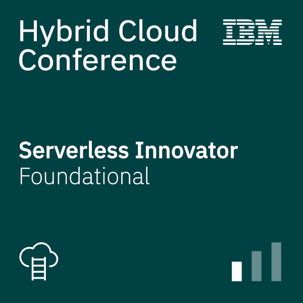 Hybrid Cloud Conference – Serverless Innovator