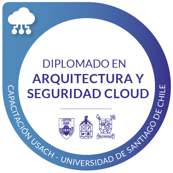 Diplomado en Arquitectura y Seguridad Cloud (USACH)
