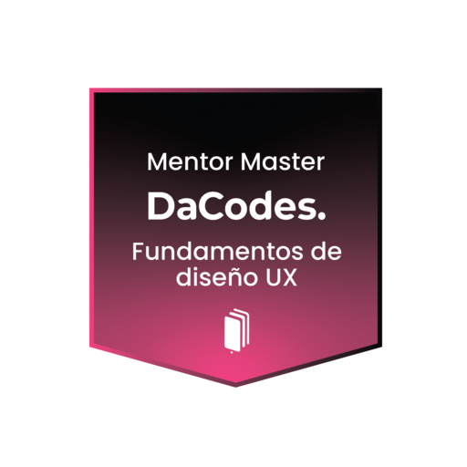 Mentor UX Fundamentals en DaCodes Academy - Credly
