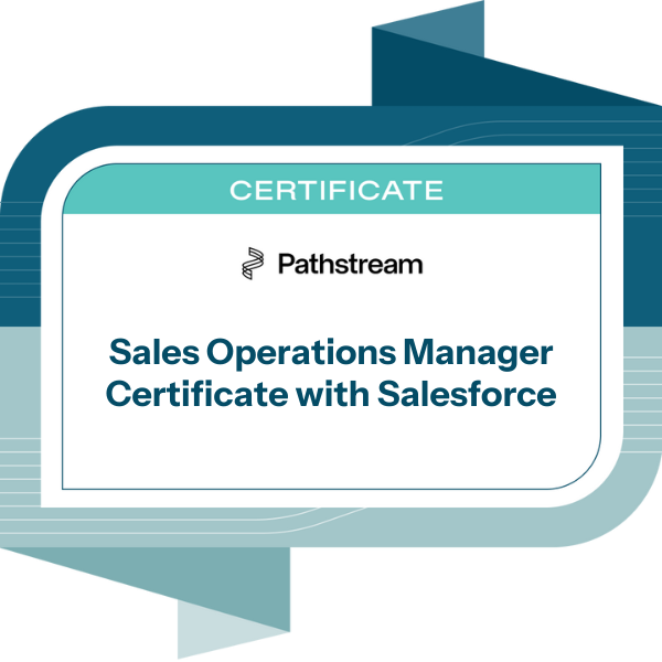 Sales Operations Manager Certificate with Salesforce
