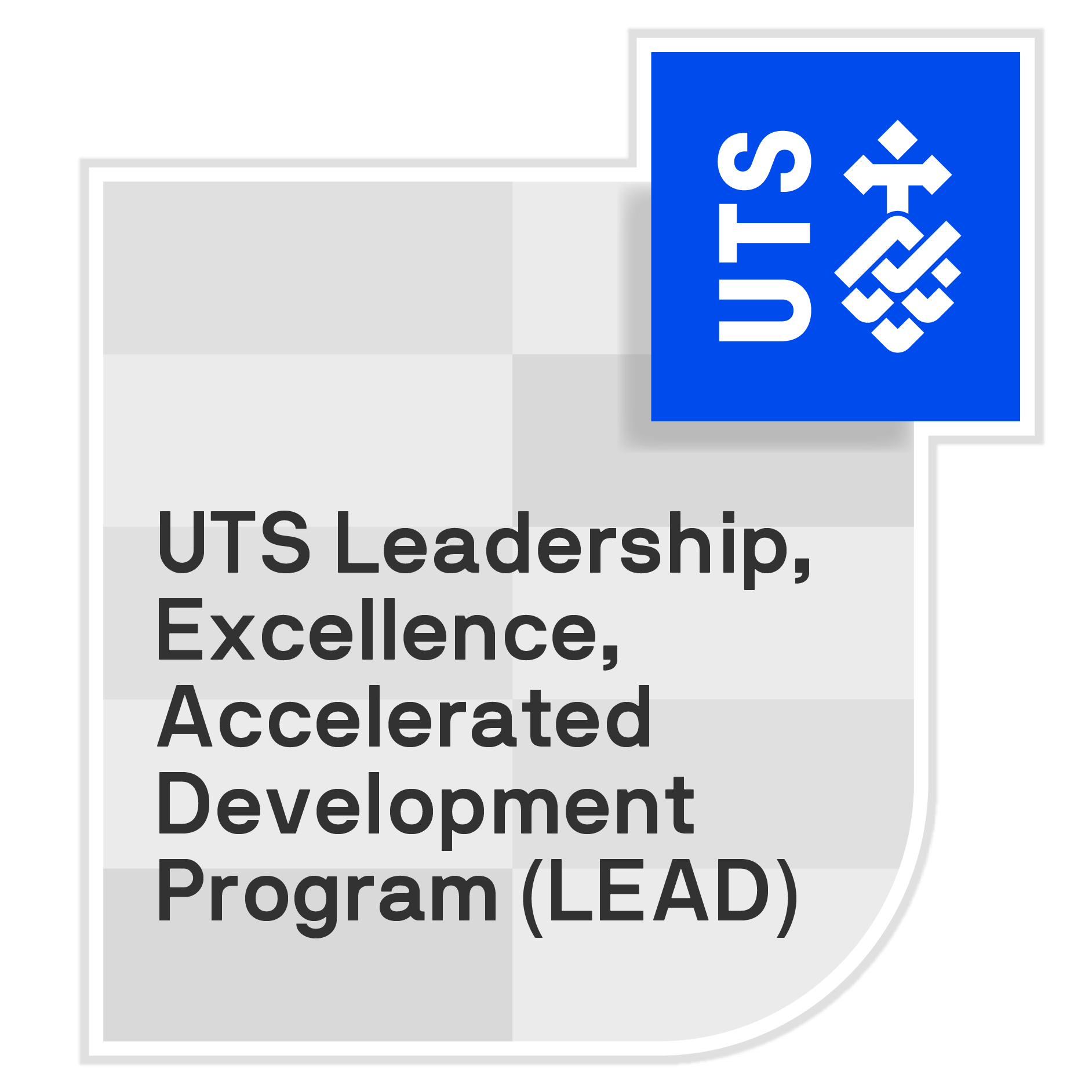 UTS Leadership, Excellence, Accelerated Development Program (LEAD)