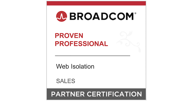 Broadcom Partner Certification - Proven Professional - Web Isolation ...