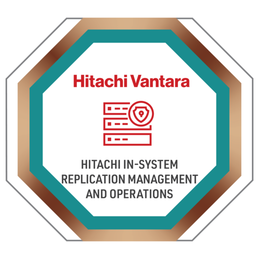 Hitachi In-System Replication Management and Operations - Credly