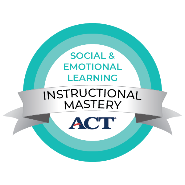 ACT Instructional Mastery: Social and Emotional Learning