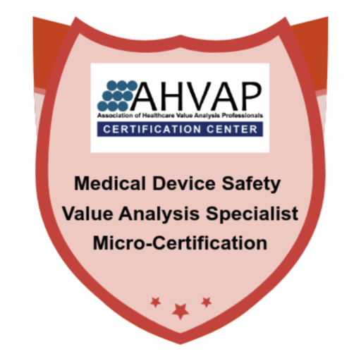 AHVAP Certification Center Medical Device Safety Value Analysis