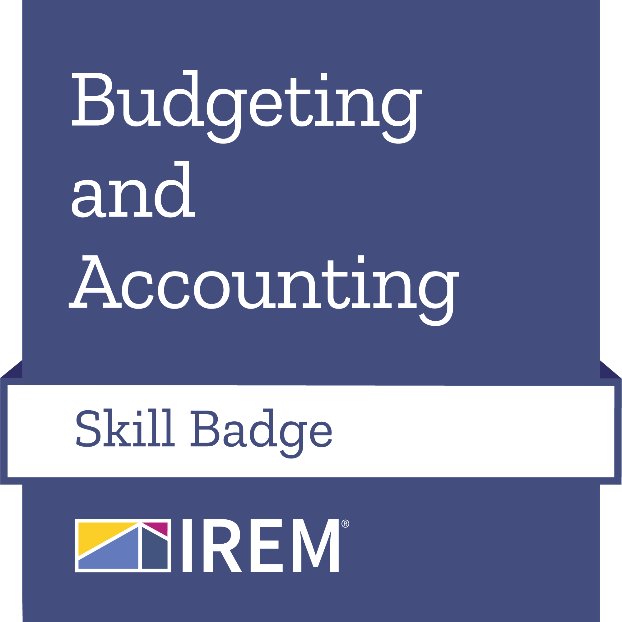 IREM Skill Badge: Budgeting and Accounting