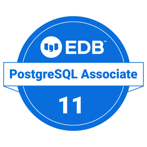 EDB Certified Associate - PostgreSQL 11 - Credly