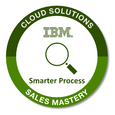 IBM Cloud Solutions - Smarter Process Sales Mastery v1 - Credly
