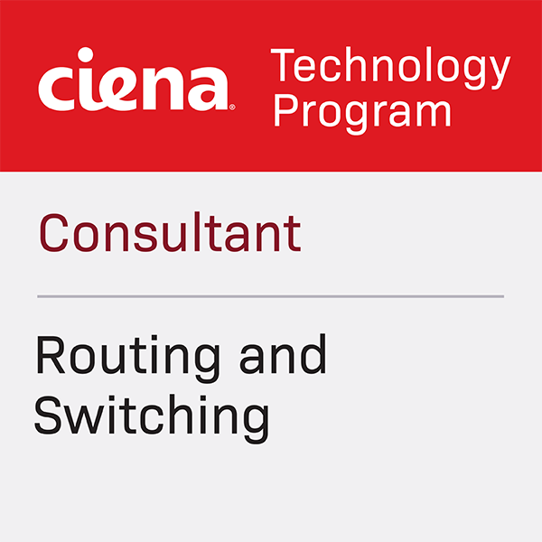 Ciena Technology Program - Routing & Switching - Consultant