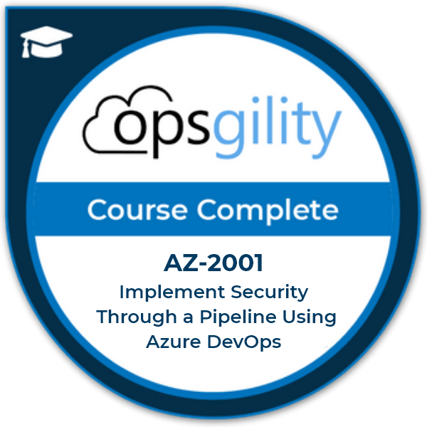 AZ-2001: Implement Security Through a Pipeline Using Azure DevOps