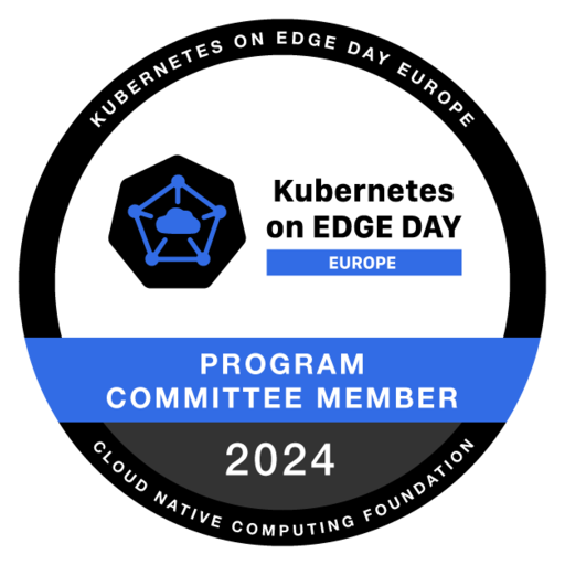 Kubernetes on Edge Day Europe 2024 Program Committee Member Badge - Credly