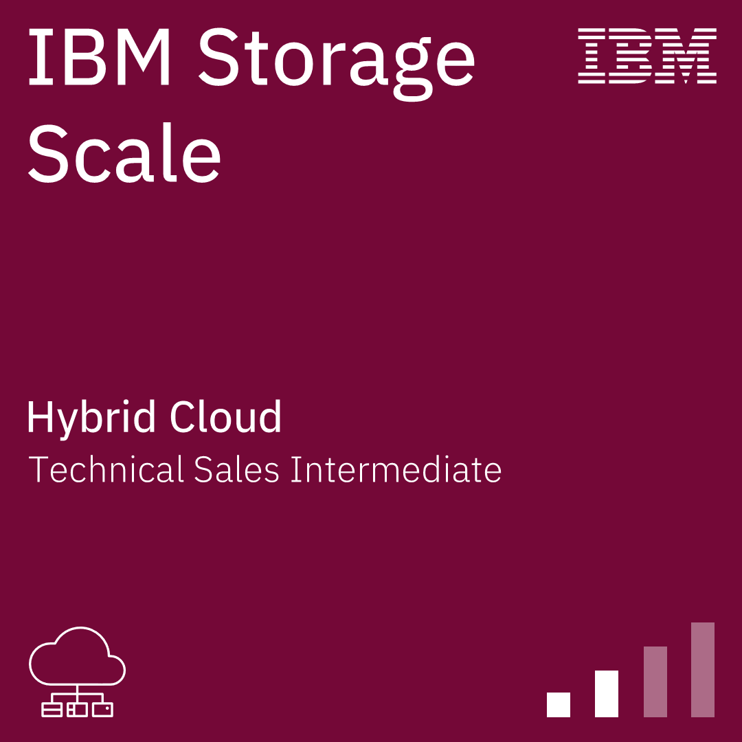 IBM Storage Scale Technical Sales Intermediate