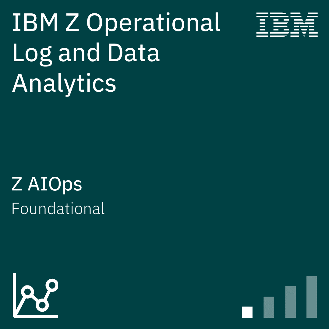 IBM Z Operational Log and Data Analytics - Foundations