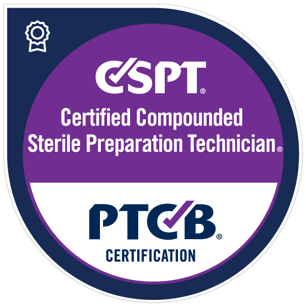 PTCB Certified Compounded Sterile Preparation Technician (CSPT) Certification