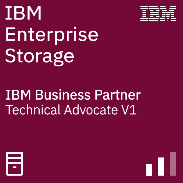 IBM Business Partner Storage - Enterprise Storage - Technical Advocate V1