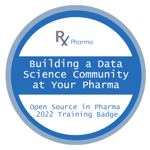 Building a Data Science Community at Your Pharma - Credly